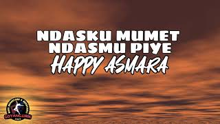 Happy Asmara - Ndasku Mumet Ndasmu Piye (Lirik \u0026 Terjemahan)