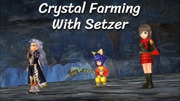 [DFFOO] Crystal Farming Guide With Setzer