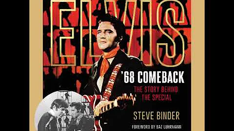 Steve Binder | ELVIS 68 COMEBACK: The Story Behind...