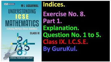 Indices | Ex 8 | P1 | Class9 | ML Aggarwal | ICSE | GuruKul2208