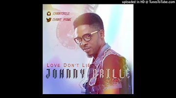 Love Don't Lie - Johnny Drille