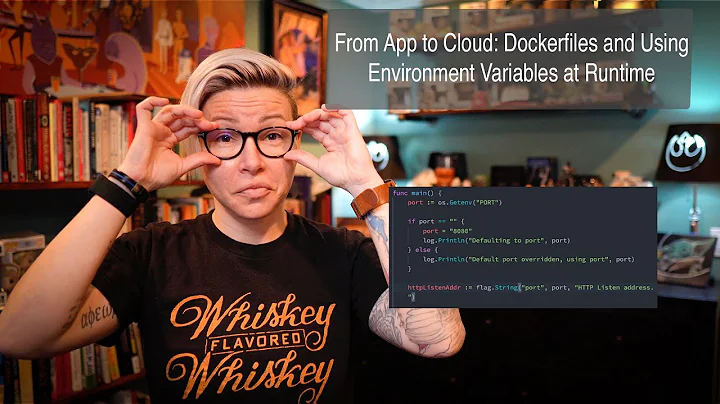 From App to Cloud: Dockerfiles and Using Environment Variables at Runtime