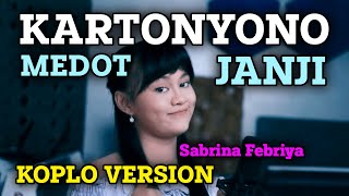 KARTONYONO MEDOT JANJI - DENNY CAKNAN | KOPLO VERSION | SABRINA FEBRIYA
