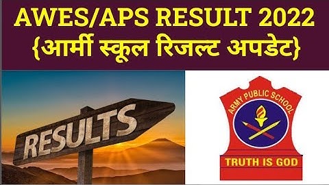 ARMY PUBLIC SCHOOL RESULT 2022 | AWES APS RESULT 2022 | @TheeducatorLive