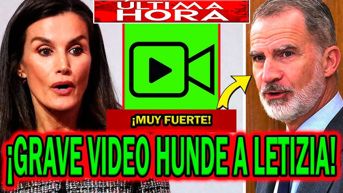 🔴¡ESCÁNDALO! GRAVE VIDEO HUNDE A LETIZIA ORTIZ Y FELIPE VI POR CASA REAL Y REY JUAN CARLOS I