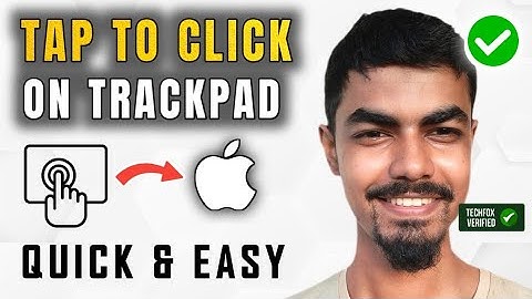 How to Enable Tap to Click Option on Mac Trackpad (Easy Guide)