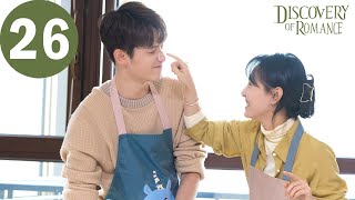 ENG SUB | Discovery of Romance | EP26 | 恋爱的夏天 | Wu Qian, Qin Junjie