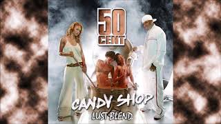 50 Cent ft Olivia - Candy Shop (Lust Blend) 2005