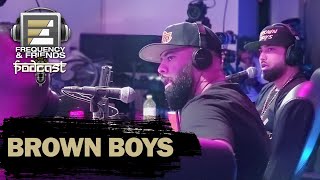 Brown Boys Sunny Malton & Byg Byrd | Frequency & Friends Podcast | Season 4 | Episode 5