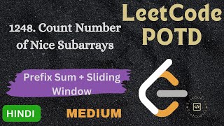 1248. Count Number of Nice Subarrays || LeetCode POTD || Explained in HINDI