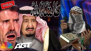 Golden Buzzer : Reciting the Qur'an It is very melodious to touch the hearts king salman cry