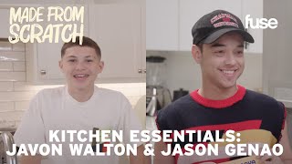 Javon Walton & Jason Genao Share Their Top 5 Kitchen Essentials | Made From Scratch | Fuse