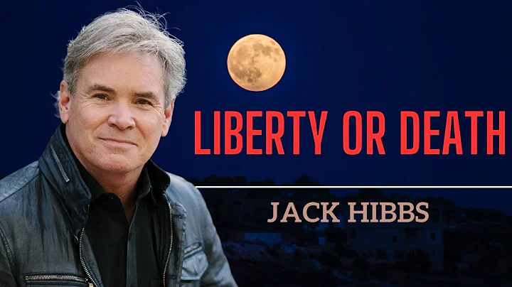 Liberty Or Death - Jack Hibbs