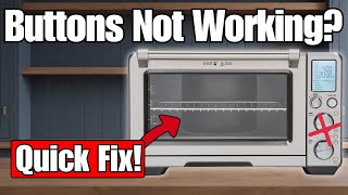 Breville Oven Buttons Not Working? Try This Fix