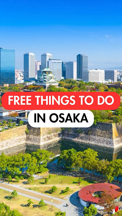 BEST FREE Things to Do in OSAKA🇯🇵 #japan #japantravel #osaka