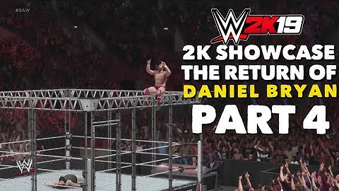 WWE 2K19 Showcase - The Return Of Daniel Bryan - Gameplay Walkthrough Part 4