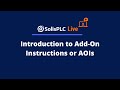 Solisplc live introduction to addon instructions or aois