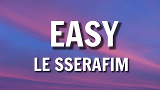 LE SSERAFIM - EASY (English Version) (Lyrics)