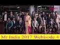 Peter England Mr India 2017 Webisode 4