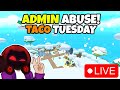 TACO TUESDAY ADMIN ABUSE TAP SIMULATOR! │🔴Live