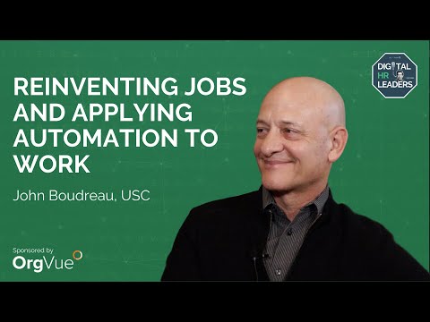 JOHN BOUDREAU ON REINVENTING JOBS AND APPLYING ...