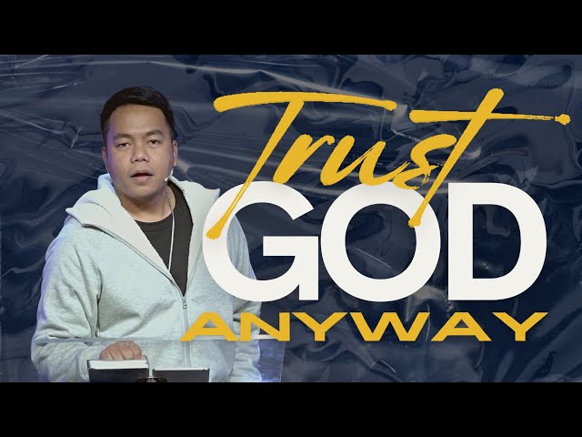 Trust God Anyway | Stephen Prado class=