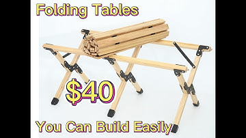 DIY Outdoor Folding Tables Making Process You Can Build Easily（2022）