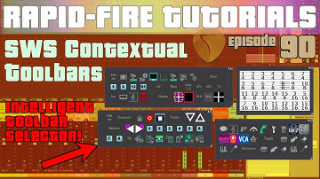 SWS Contextual Toolbars in REAPER (Rapid Fire REAPER Tutorials Ep90)