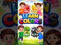 Learn Colors for Kids 🌈 |Red Yellow Green Black | Fun Learning Video 🔥 #shorts