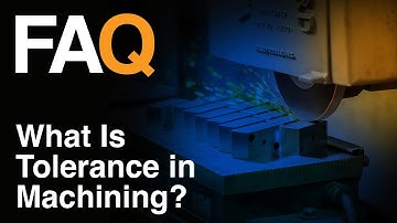 What Is Tolerance in Machining? | Why Precision Matters in CNC Manufacturing