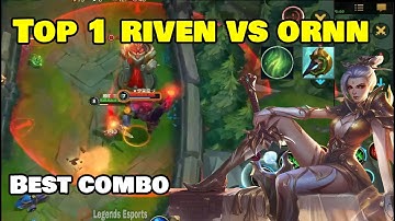 Riven Tốc chiến | Cách Top 1 Riven combo skill quá nhanh quá mượt và màn lật kèo qua lại cực căng
