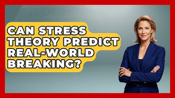 Can Stress Theory Predict Real-world Breaking? | How Things Break News