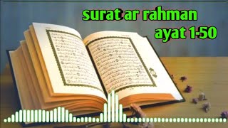 Murottal Merdu Surah Ar-Rahman ayat 1-50