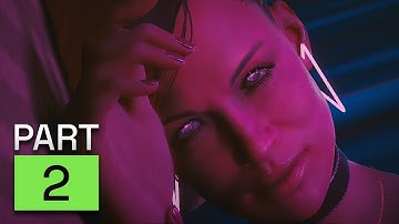 CYBERPUNK 2077 Walkthrough Gameplay - Part 2