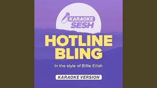 Video thumbnail of "Release - Hotline Bling (Originally Performed by Billie Eilish)"