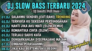 Download Lagu DJ SLOW BASS TERBARU 2024 • DJ SALAHMU SENDIRI CUT RANI • DJ TERNYATA KU SEKEDAR PERSINGGAHAN VIRAL MP3 Download Lagu DJ SLOW BASS TERBARU 2024 • DJ SALAHMU SENDIRI CUT RANI • DJ TERNYATA KU SEKEDAR PERSINGGAHAN VIRAL MP3