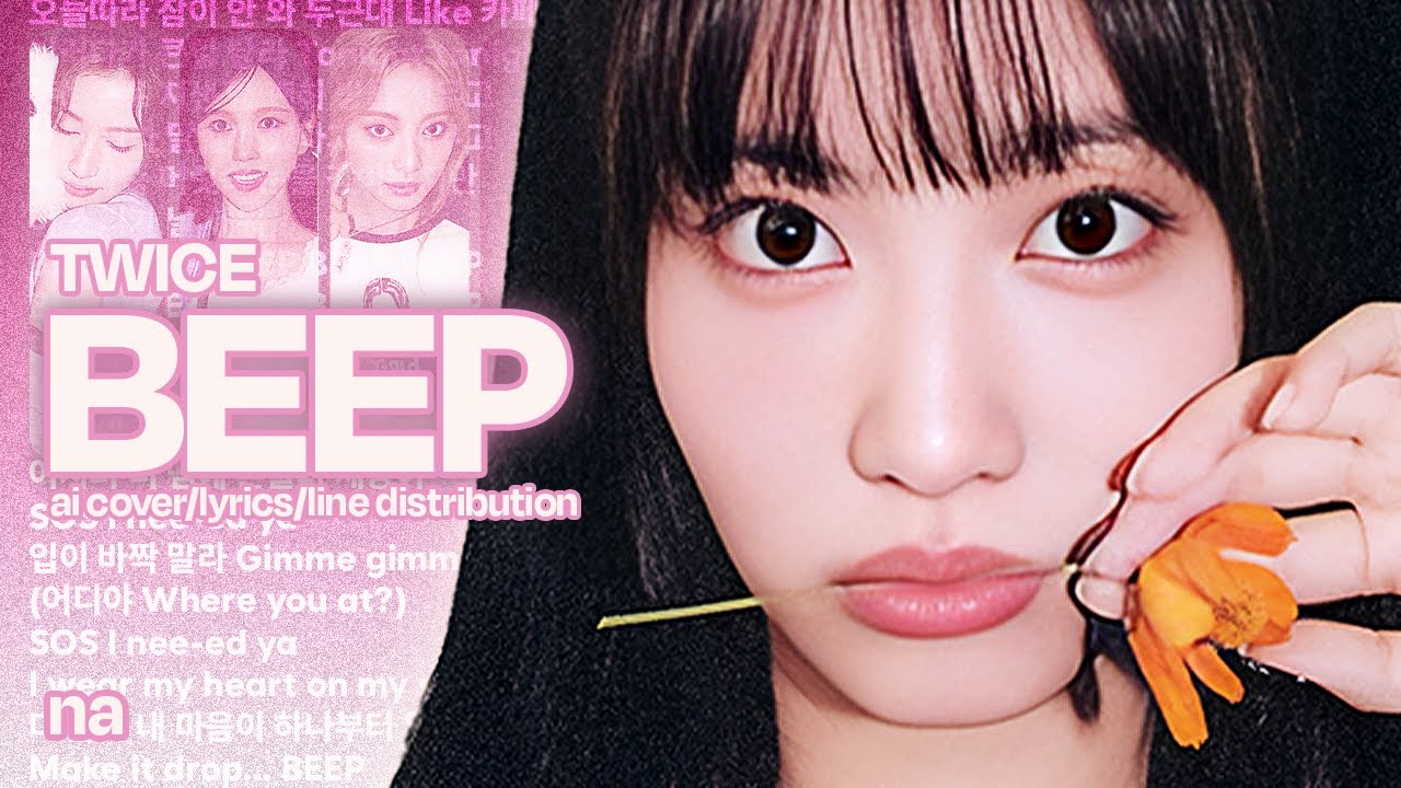 TWICE(트와이스) - BEEP | AI Cover/Lyrics(Han/Rom)/Line Distribution by na(나)