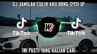 DJ JAMILAH CULIK AKU DONG SPEED UP VIRAL TIKTOK TERBARU