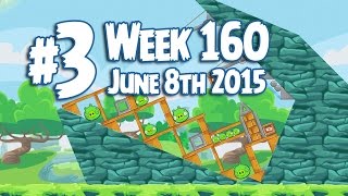 Angry Birds Friends Tournament Level 3 Week 160 Walkthrough | June 8th 2015
