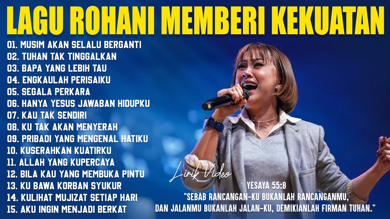 Album Lagu Rohani Memberi Kekuatan Sepanjang Hari (Lirik) Lagu Rohani Kristen Terbaru 2025 Terbaik