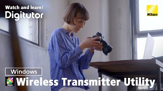 Wireless Transmitter Utility (Windows) Connecting to a PC & Uploading Pictures via Wi-Fi | Digitutor