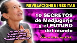 ¡INÉDITAS REVELACIONES de la vidente VICKA de Medjugorje! | los 10 Secretos y el futuro del mundo
