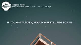 Metro Boomin  - Niagara Falls (Lyrics) Feat  Travis Scott \& 21 Savage mp4