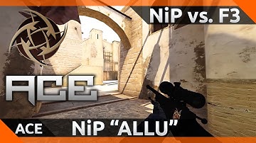 NiP vs. F3 | NiP "Allu" AWP ACE [1080p/60FPS]