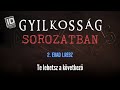 Gyilkossg sorozatban   s02e01 te lehetsz a kvetkez