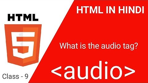 HTML Tutorial For Beginners in Hindi | Introduction Audio Tag | HTML 5 | Class - 8 |By Tech Approxi
