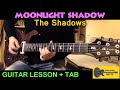 MOONLIGHT SHADOW The Shadows - Instrumental Version GUITAR LESSON TUTORIAL with TAB - Hank Marvin