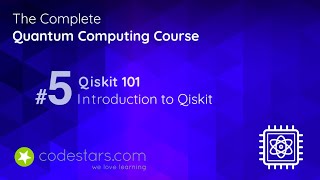 Qiskit 101 Intro - The Complete Quantum Computing Course