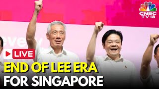 Singapore LIVE: End of 20yrs Lee Hsien Era for Singapore as PM Steps Down | PM Lawrence Wong | N18G