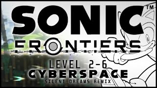 Sonic Frontiers - Level 2-6 Cyberspace Silent Dreams Remix